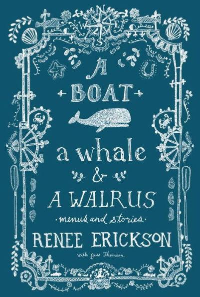 A Boat, a Whale & a Walrus: Menus and Stories - Hardcover | Diverse Reads