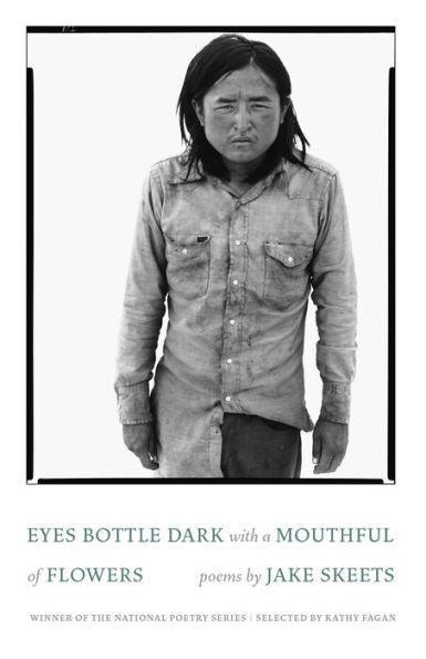 Eyes Bottle Dark with a Mouthful of Flowers: Poems - Diverse Reads