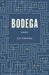 Bodega: Poems