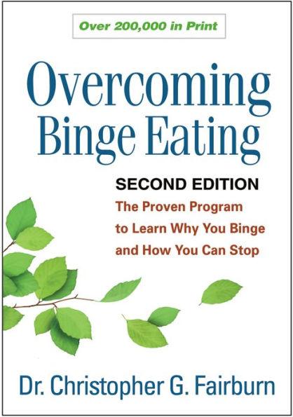 Overcoming Binge Eating, Second Edition: The Proven Program to Learn Why You Binge and How You Can Stop - Paperback | Diverse Reads