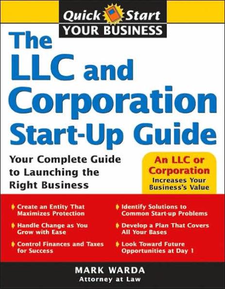 The LLC and Corporation Start-Up Guide: Your Complete Guide to Launching the Right Business - Paperback | Diverse Reads
