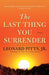 The Last Thing You Surrender: A Novel of World War II -  | Diverse Reads