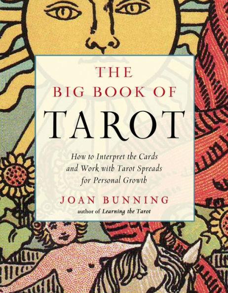 The Big Book of Tarot: How to Interpret the Cards and Work with Tarot Spreads for Personal Growth - Paperback | Diverse Reads