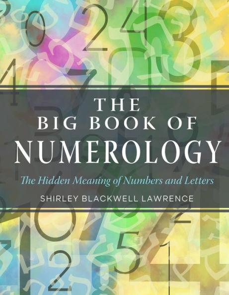 The Big Book of Numerology: The Hidden Meaning of Numbers and Letters - Paperback | Diverse Reads