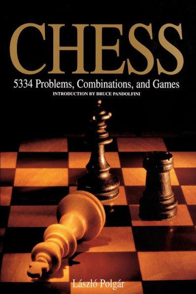 Chess: 5334 Problems, Combinations and Games - Paperback | Diverse Reads