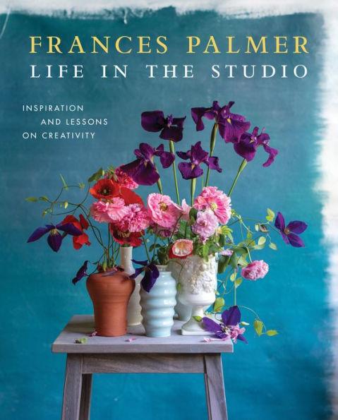 Life in the Studio: Inspiration and Lessons on Creativity - Hardcover | Diverse Reads