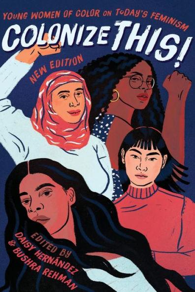 Colonize This!: Young Women of Color on Today's Feminism - Paperback | Diverse Reads