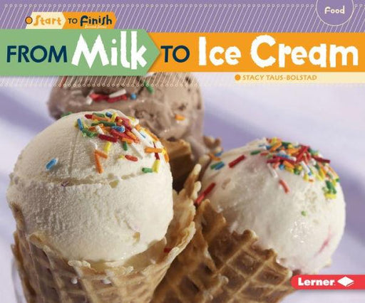 From Milk to Ice Cream - Paperback | Diverse Reads