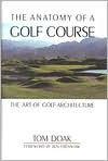 Anatomy of a Golf Course / Edition 1 - Hardcover | Diverse Reads