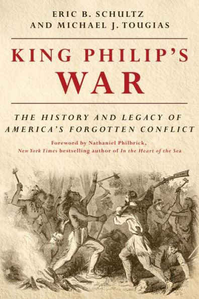 King Philip's War: The History and Legacy of America's Forgotten Conflict - Paperback | Diverse Reads