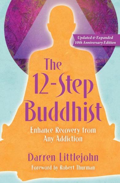 The 12-Step Buddhist 10th Anniversary Edition - Paperback | Diverse Reads