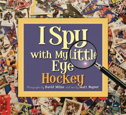 I Spy with My Little Eye Hockey: Hockey - Hardcover | Diverse Reads