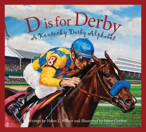 D is for Derby: A Kentucky Derby Alphabet - Hardcover | Diverse Reads