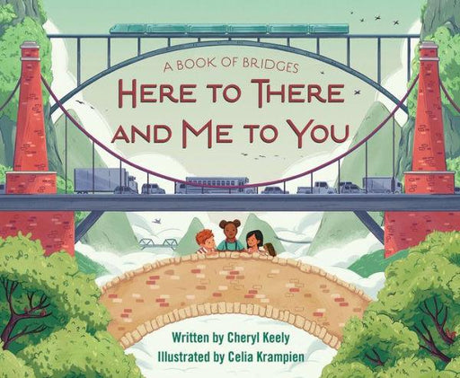 A Book of Bridges: Here To There and Me To You - Hardcover | Diverse Reads