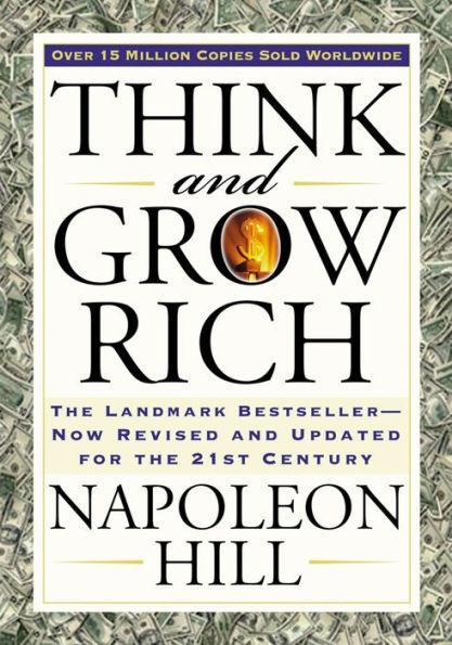 Think and Grow Rich: The Landmark Bestseller Now Revised and Updated for the 21st Century - Paperback | Diverse Reads