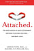 Attached: The New Science of Adult Attachment and How It Can Help You Find--and Keep--Love - Paperback | Diverse Reads