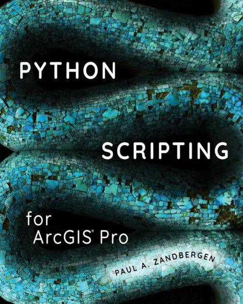 Python Scripting for ArcGIS Pro - Paperback | Diverse Reads