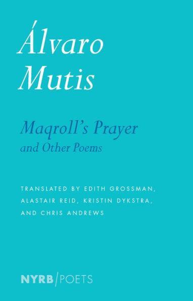 Maqroll's Prayer and Other Poems - Paperback | Diverse Reads