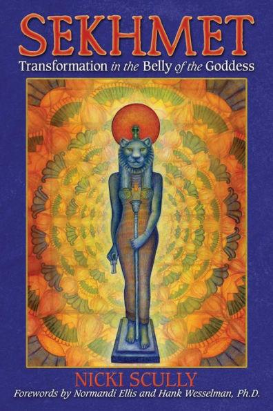 Sekhmet: Transformation in the Belly of the Goddess - Paperback | Diverse Reads