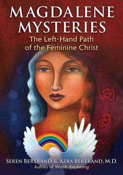 Magdalene Mysteries: The Left-Hand Path of the Feminine Christ - Paperback | Diverse Reads