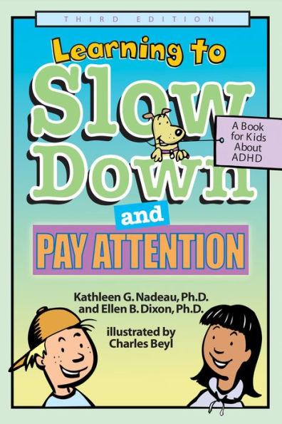 Learning to Slow Down and Pay Attention: A Book for Kids About ADHD - Paperback | Diverse Reads