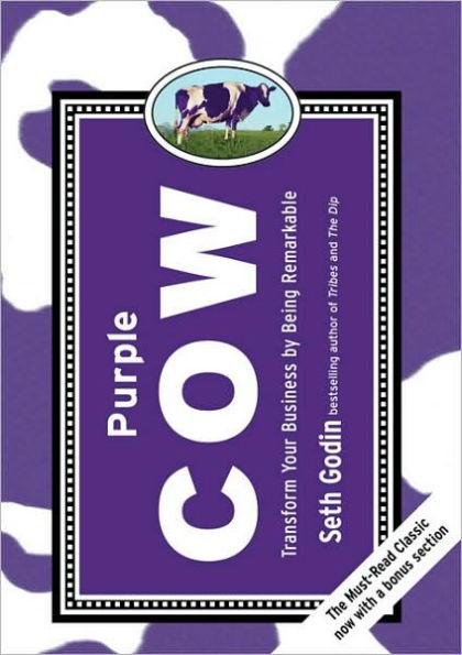 Purple Cow: Transform Your Business by Being Remarkable - Hardcover | Diverse Reads
