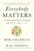 Everybody Matters: The Extraordinary Power of Caring for Your People Like Family - Hardcover | Diverse Reads