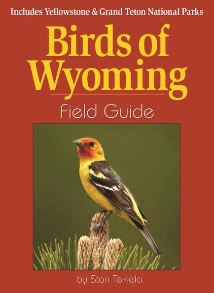 Birds of Wyoming Field Guide: Includes Yellowstone & Grand Teton National Parks - Paperback | Diverse Reads
