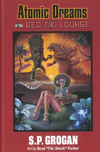 Atomic Dreams at the Red Tiki Lounge - Paperback | Diverse Reads