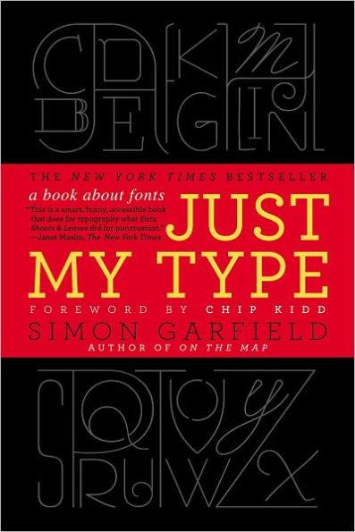 Just My Type: A Book About Fonts - Paperback | Diverse Reads