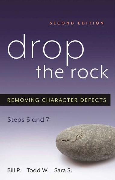 Drop the Rock: Removing Character Defects - Steps Six and Seven - Paperback | Diverse Reads