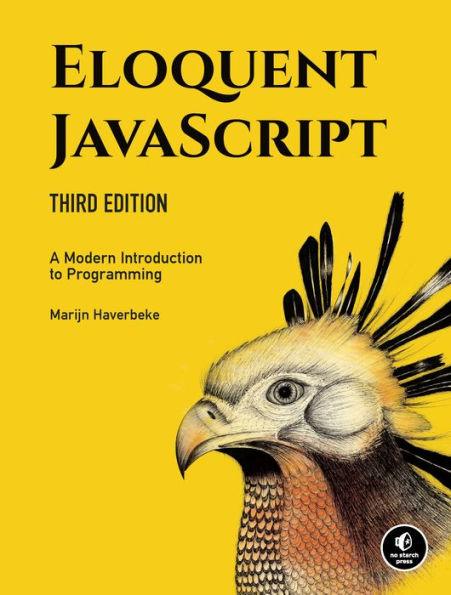 Eloquent JavaScript, 3rd Edition: A Modern Introduction to Programming - Paperback | Diverse Reads