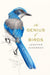 The Genius of Birds - Hardcover | Diverse Reads