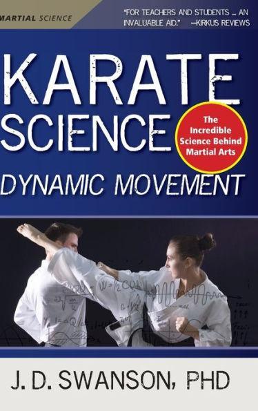 Karate Science: Dynamic Movement - Hardcover | Diverse Reads