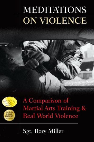 Meditations on Violence: A Comparison of Martial Arts Training and Real World Violence - Hardcover | Diverse Reads