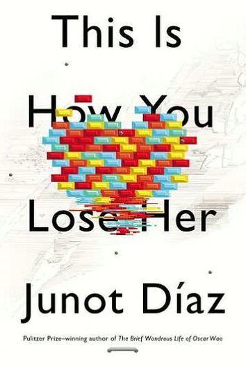 This Is How You Lose Her - Hardcover | Diverse Reads