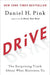 Drive: The Surprising Truth About What Motivates Us - Hardcover | Diverse Reads