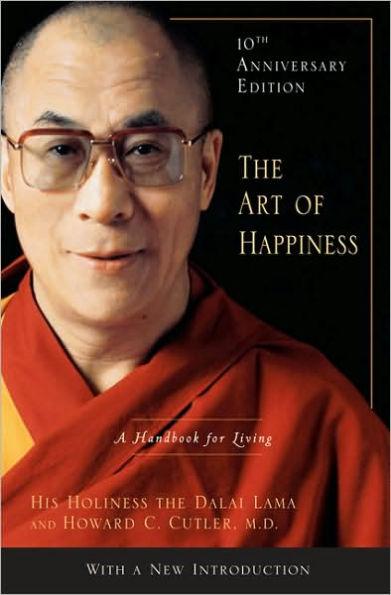 The Art of Happiness, 10th Anniversary Edition: A Handbook for Living - Hardcover | Diverse Reads