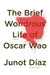 The Brief Wondrous Life of Oscar Wao - Hardcover | Diverse Reads