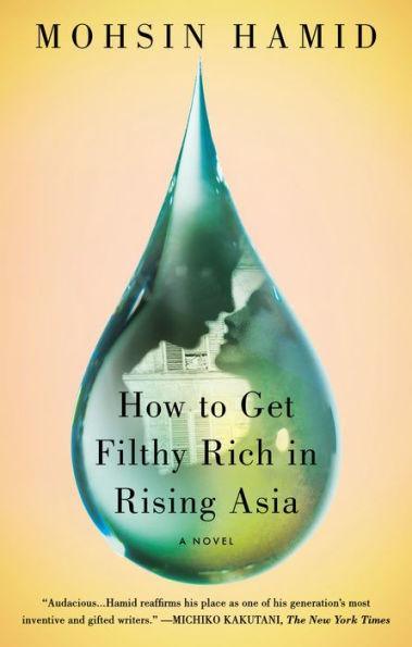 How to Get Filthy Rich in Rising Asia: A Novel - Diverse Reads