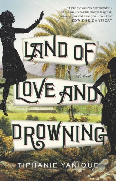 Land of Love and Drowning - Paperback | Diverse Reads