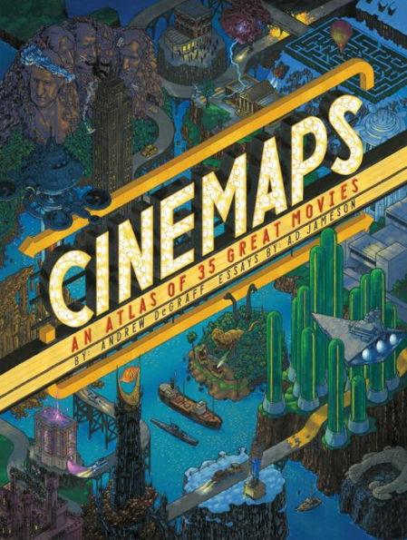 Cinemaps: An Atlas of 35 Great Movies - Hardcover | Diverse Reads