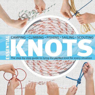 Essential Knots: The Step-by-Step Guide to Tying the Perfect Knot for Every Situation - Hardcover | Diverse Reads