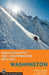 Backcountry Ski & Snowboard Routes Washington - Paperback | Diverse Reads