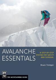 Avalanche Essentials: A Step-By-Step System for Safety and Survival - Paperback | Diverse Reads