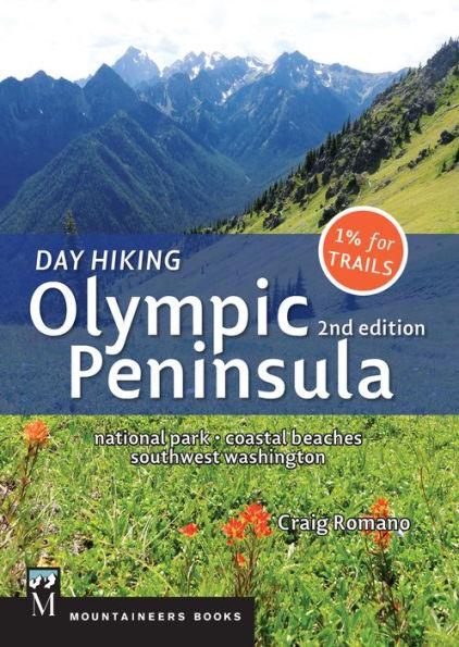 Day Hiking Olympic Peninsula, 2nd Edition: National Park / Coastal Beaches / Southwest Washington - Paperback | Diverse Reads