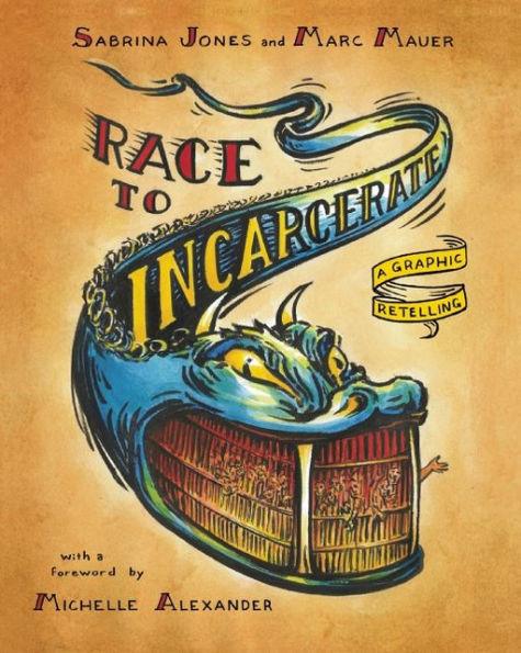 Race to Incarcerate: A Graphic Retelling - Paperback | Diverse Reads