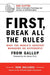 First, Break All The Rules: What the World's Greatest Managers Do Differently - Hardcover | Diverse Reads