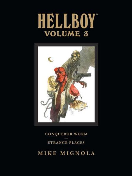 Hellboy Library Edition, Volume 3: Conqueror Worm and Strange Places - Library Binding | Diverse Reads