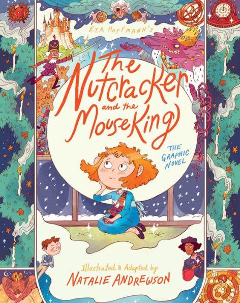 The Nutcracker and the Mouse King: The Graphic Novel - Hardcover | Diverse Reads